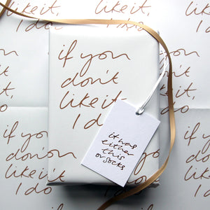 If You Don’t Like It I Do Wrap - 2 Sheets