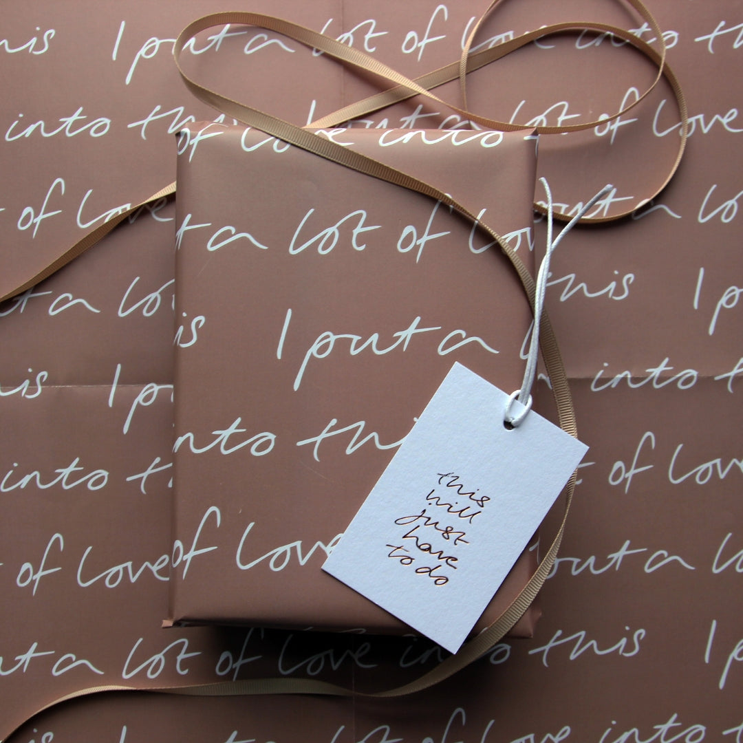 I Put A Lot Of Love Into This Wrap - 2 Sheets