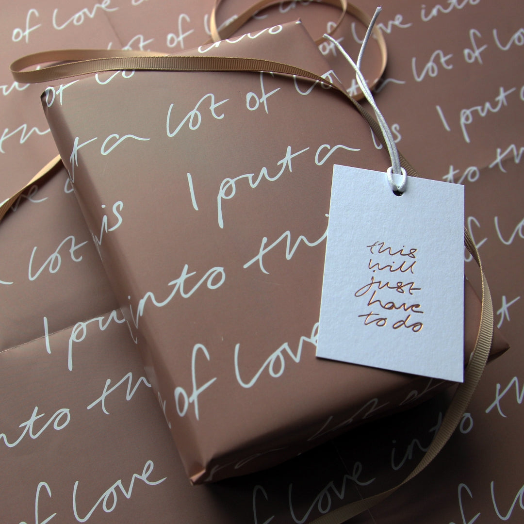 I Put A Lot Of Love Into This Wrap - 2 Sheets