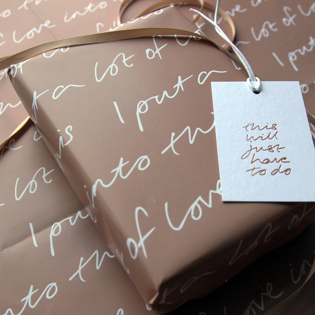 I Put A Lot Of Love Into This Wrap - 2 Sheets