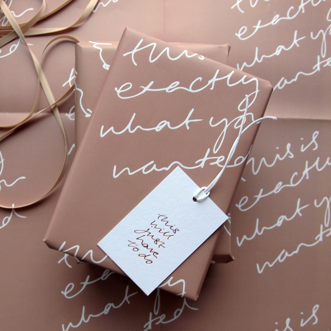 This Is Exactly What You Wanted Wrap - 2 Sheets