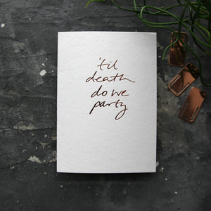 'Til Death Do We Party