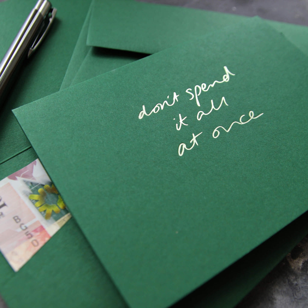 Don't Spend It All At Once - Cash Card