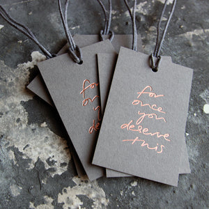 For Once You Deserve This - 6 Gift Tags