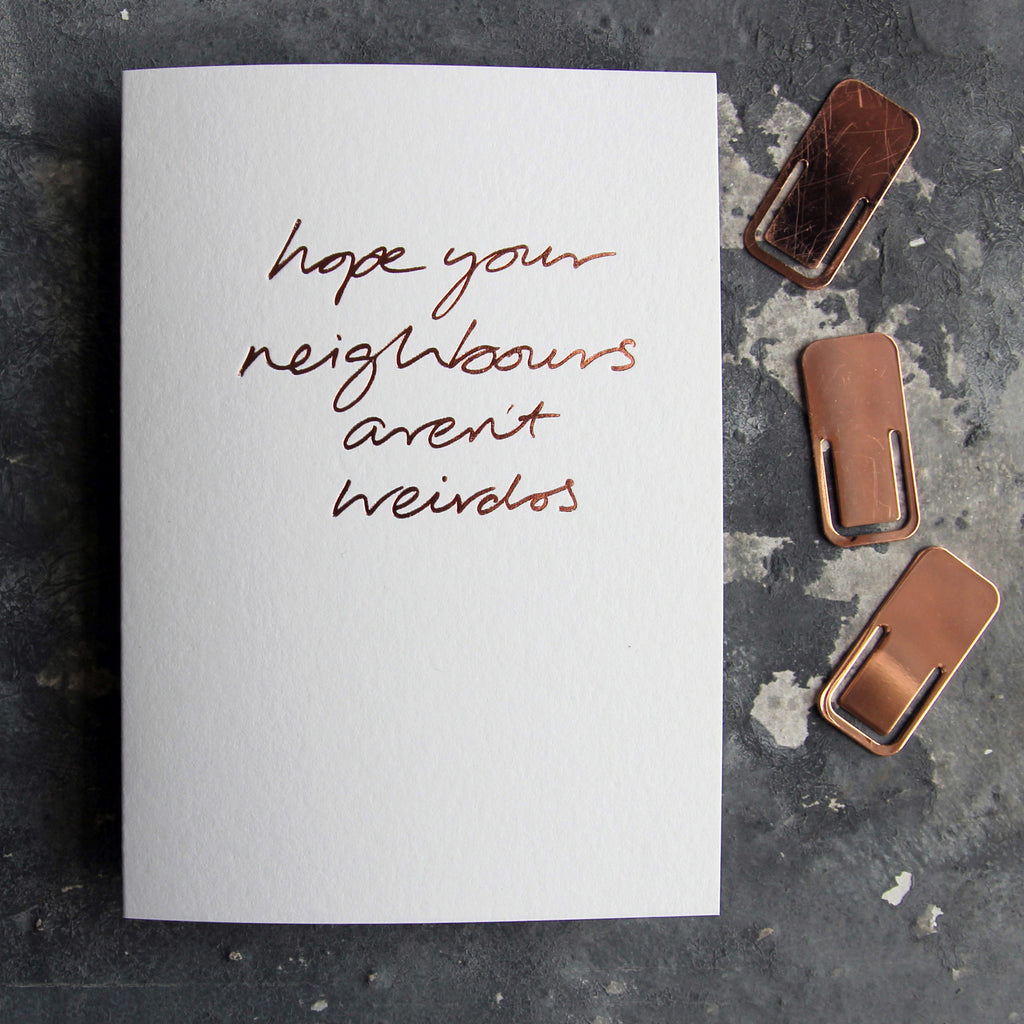 Hope Your Neighbours Aren't Weirdos