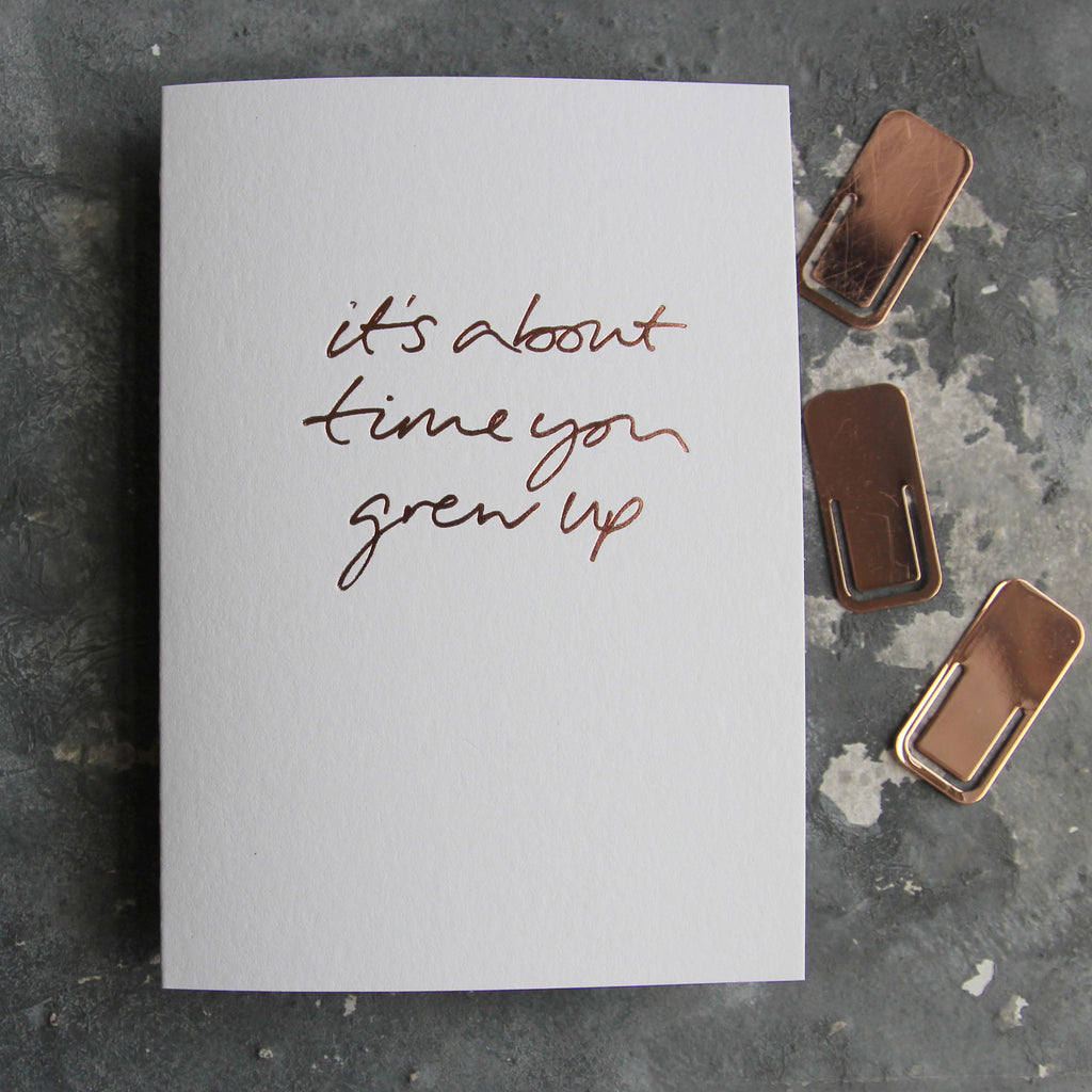 It's About Time You Grew Up