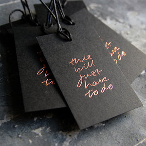 This Will Just Have To Do - 6 Gift Tags