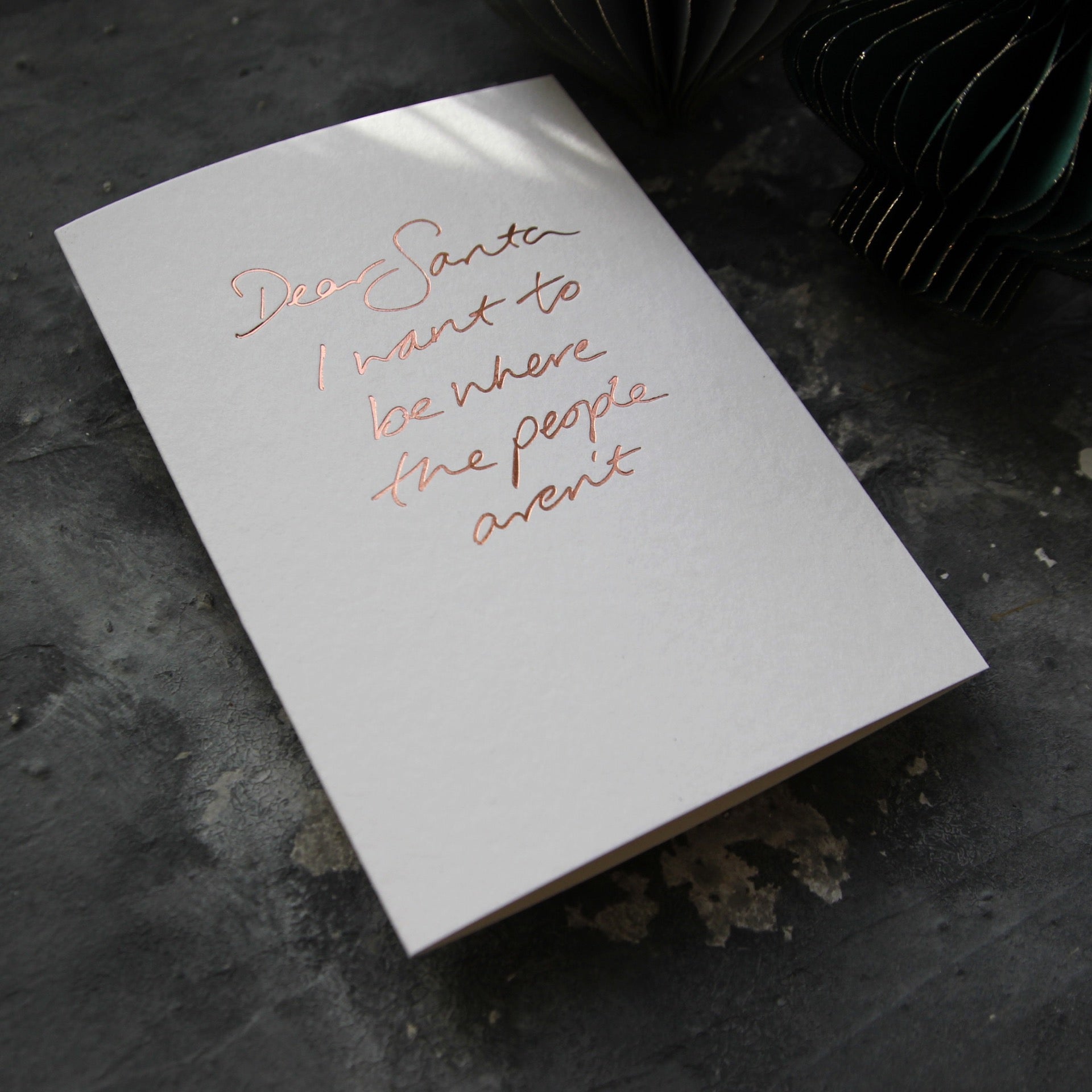 Dear Santa I Want To Be Where The People Aren't