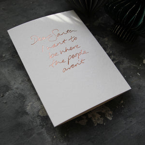 Dear Santa I Want To Be Where The People Aren't
