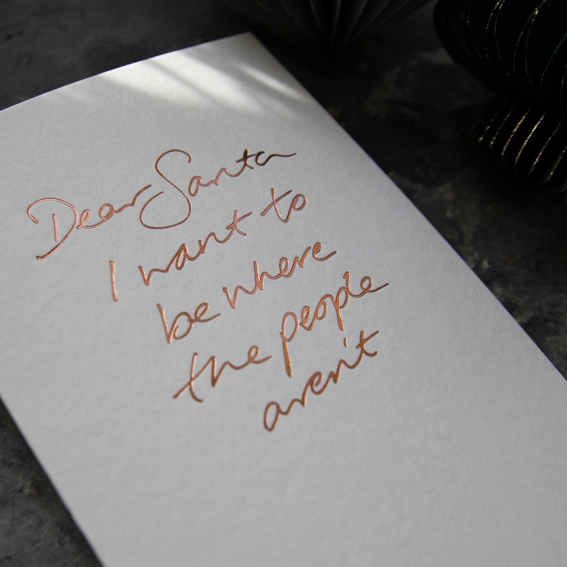 Dear Santa I Want To Be Where The People Aren't
