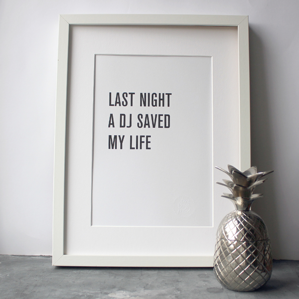 Last Night A DJ Saved My Life by Indeep Typographic Print – Text