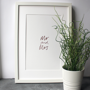 This A4 rose gold print is hand pressed with the handwritten words 'Mr and Mrs'.