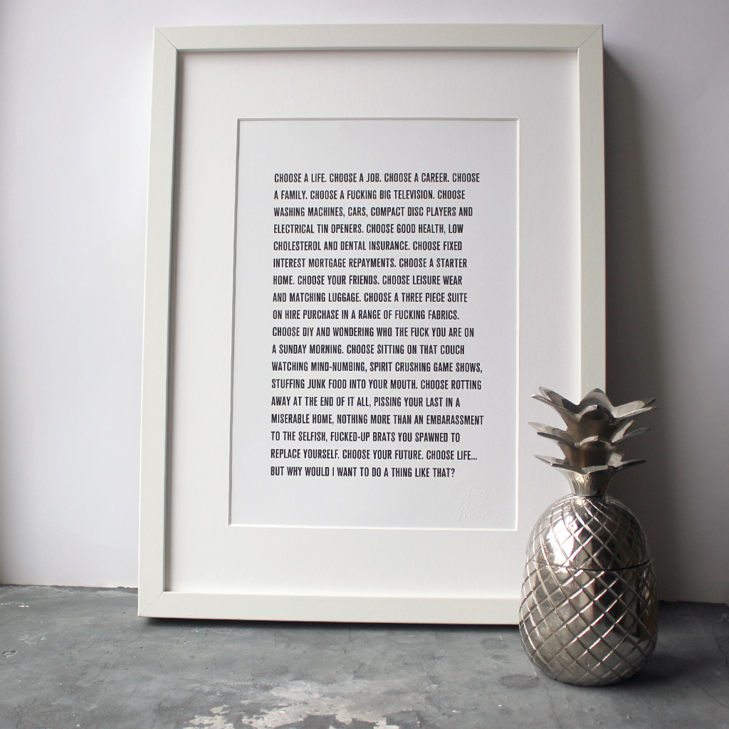 Choose Life typographic quote from the movie Trainspotting