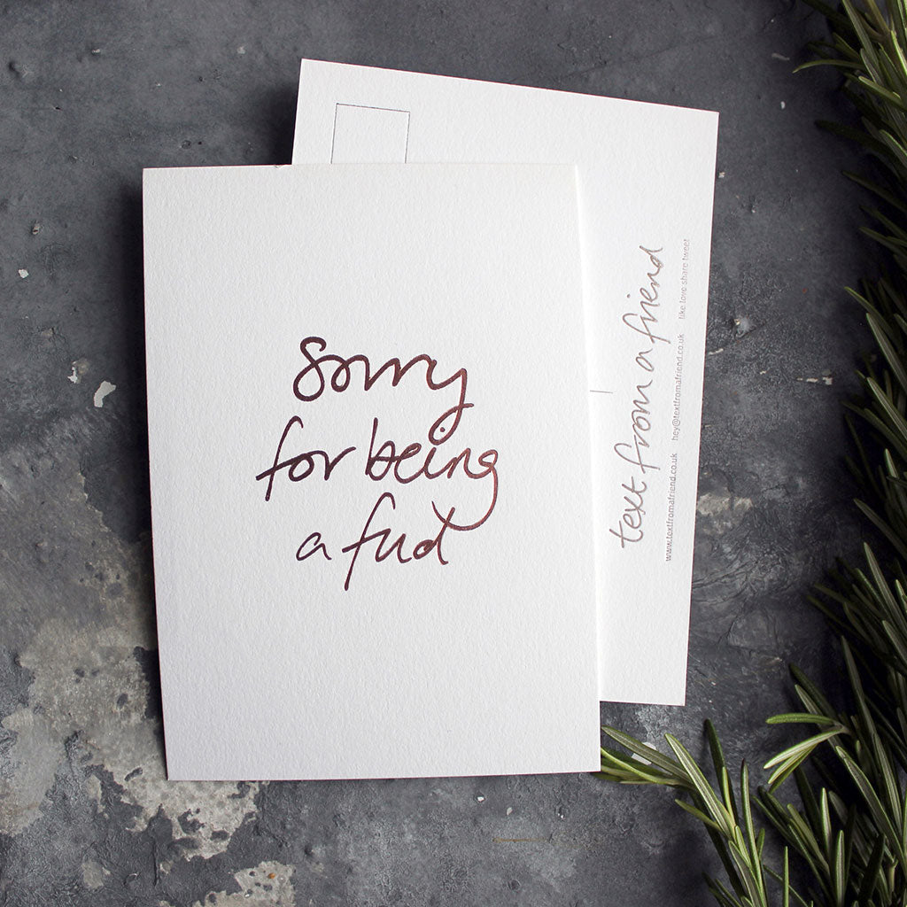 Sorry For Being A Fud postcard in rose gold foil blocking