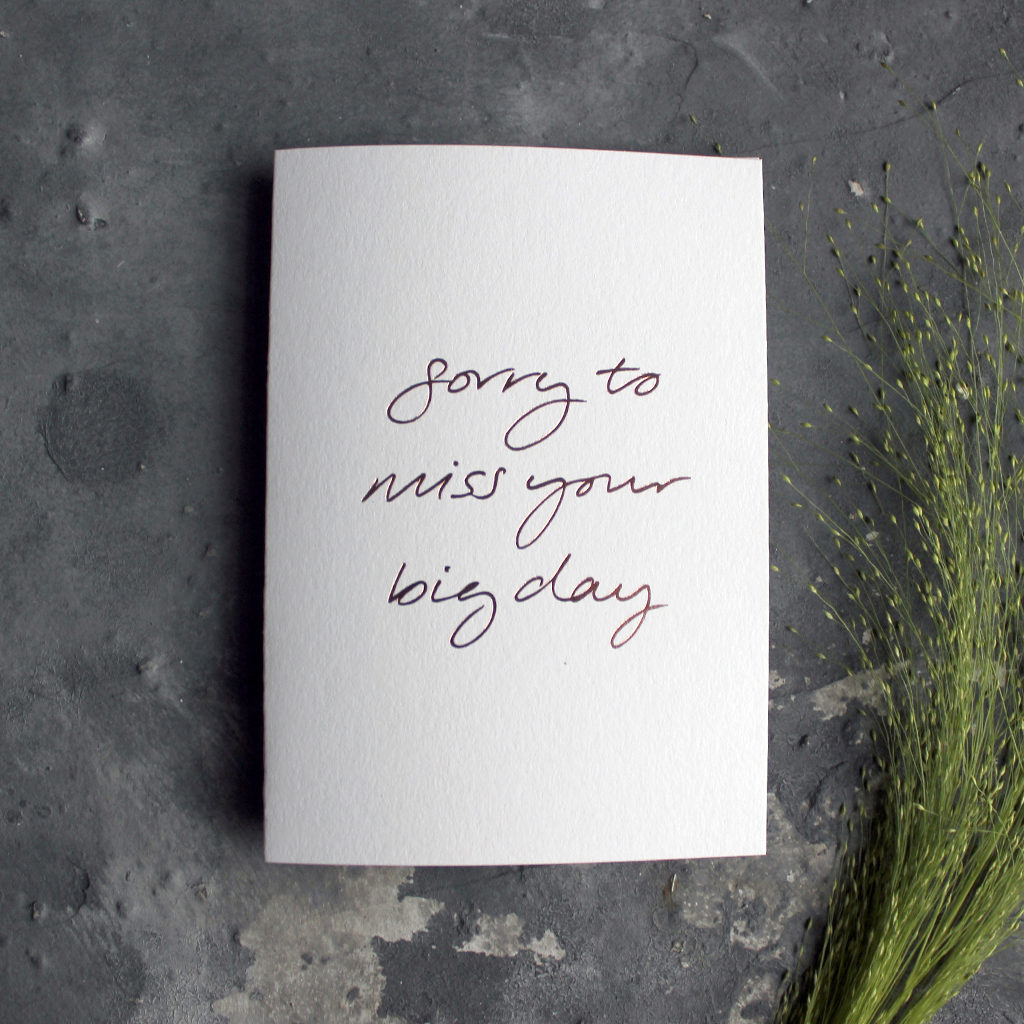 Sorry To Miss Your Big Day