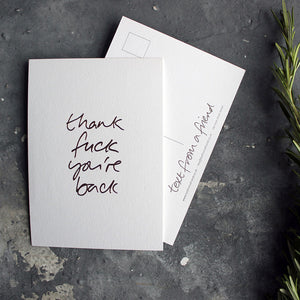 Thank Fuck You're Back postcard in rose gold foil blocking