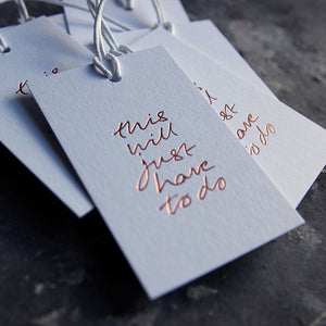 This Will Just Have To Do - 6 Gift Tags