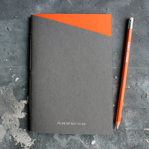 To Do Or Not To Do orange and grey handmade and hand foiled notebook