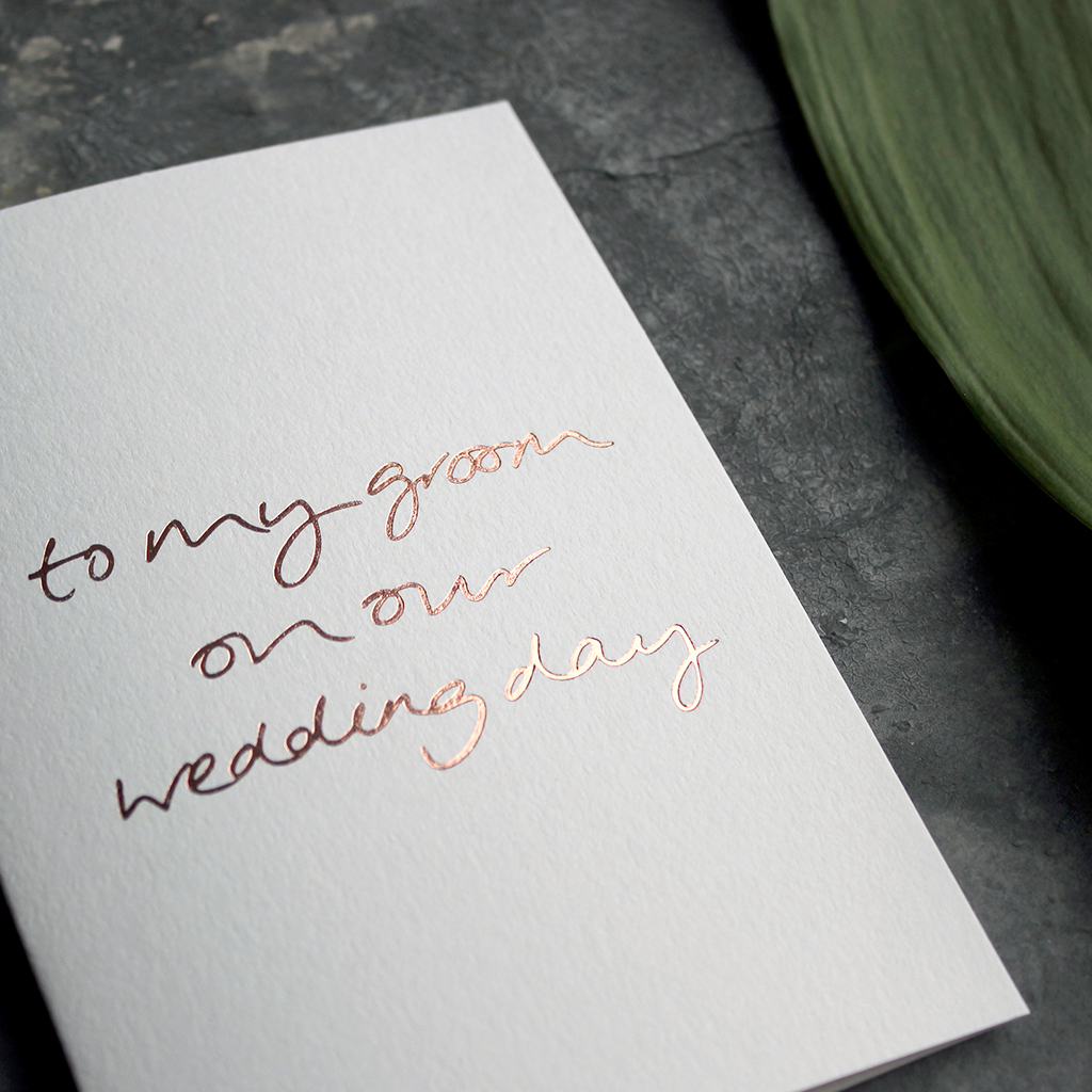 To My Groom On Our Wedding Day