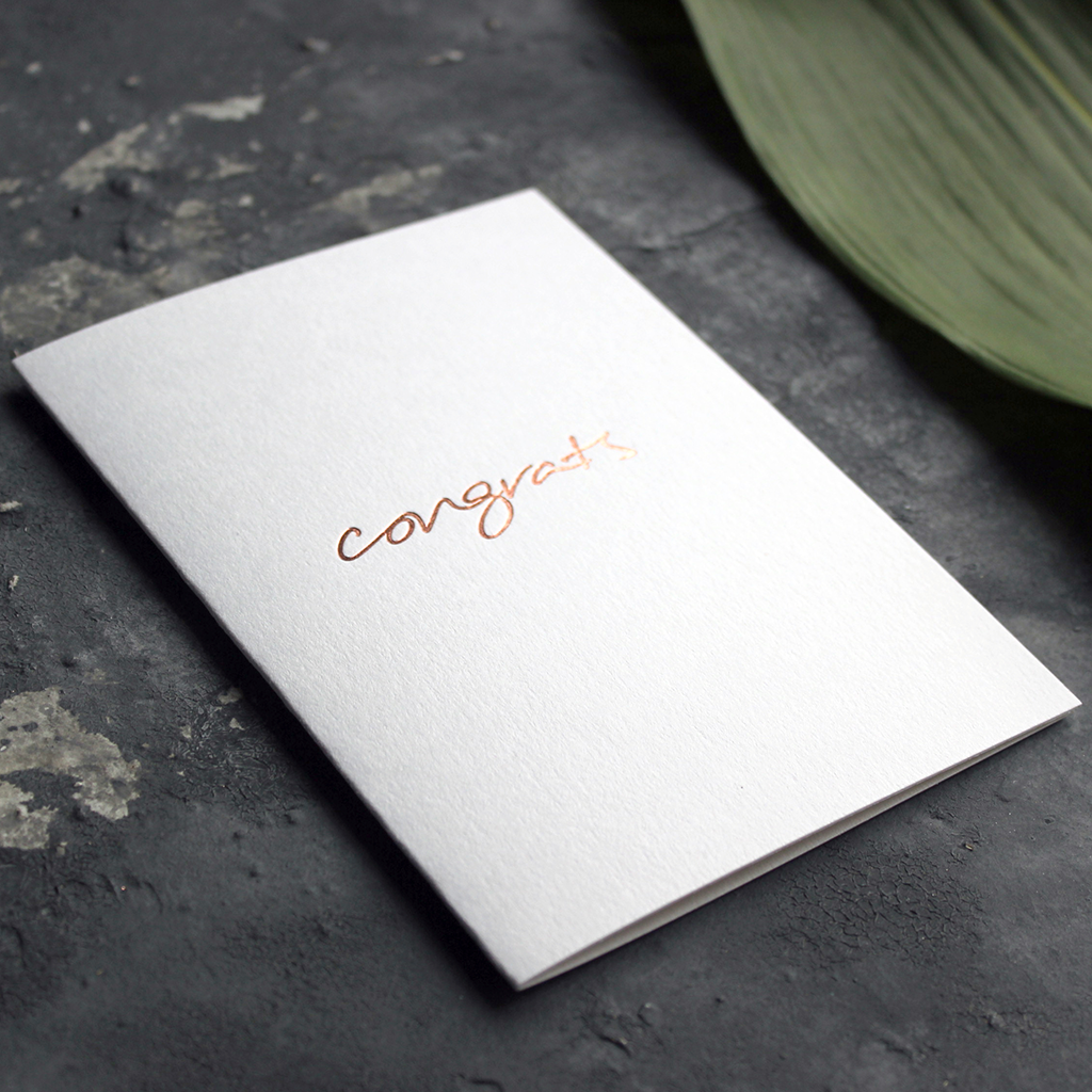 Send a handmade Congrats card in rose gold foil to someone and tell them congratulations