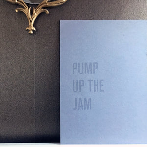 Pump Up The Jam - A3 Hand Screen Print