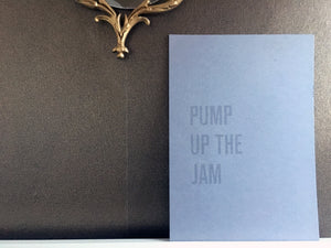 Pump Up The Jam - A3 Hand Screen Print